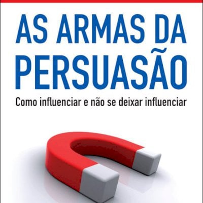AS ARMAS DA PERSUASÃO - EBOOK COMPLETO - ENVIO IMEDIATO - PDF SUPER CONTEÚDO