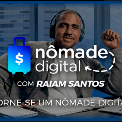 Nômade Digital 3.0 (Raiam Santos)