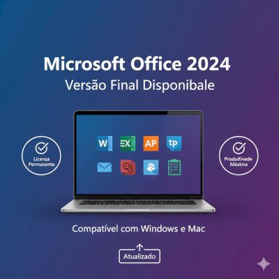 🚀 Microsoft Office 2024 — Versão Final Já Disponível! 🚀