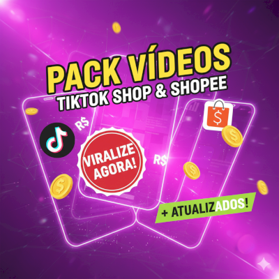 Pack Vídeos TikTok Shop e Shopee (ATUALIZADOS)