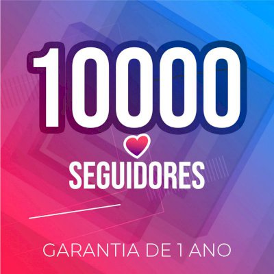 Comprar 10k Seguidores no Instagram Barato