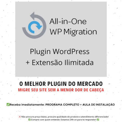All-In-One Wp Migration + Extensão Ilimitada Para Wordpress - Entrega Imediata