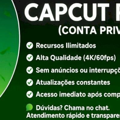 CapCut Pro Tudo + brinde liberado pelo menor preço do site!