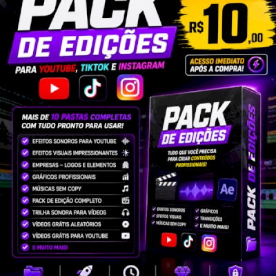 🔥 PACK DE EDIÇÕES COMPLETO PARA YOUTUBE, TIKTOK E INSTAGRAM —  POR R$10,00 🔥