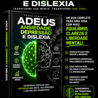 🧠✨ KIT 10 EBOOKS: ADEUS ANSIEDADE, DEPRESSÃO E DISLEXIA ✨🧠