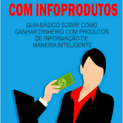 Como Ganhar Dinheiro Com Infoproduto Ebook