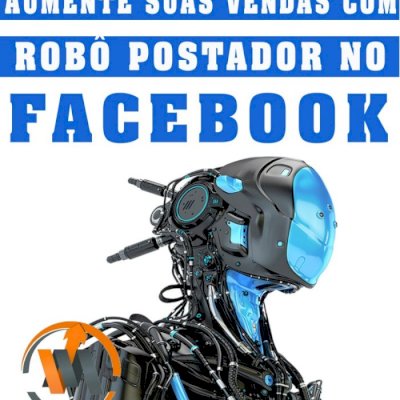Robô 🤖 Disparador de Anúncio do Facebook