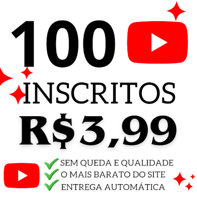👑 100 INSCRITOS NO YOUTUBE POR R$3,99 | ✨️ O + BARATO DO SITE | 🔥 SEM QUEDA