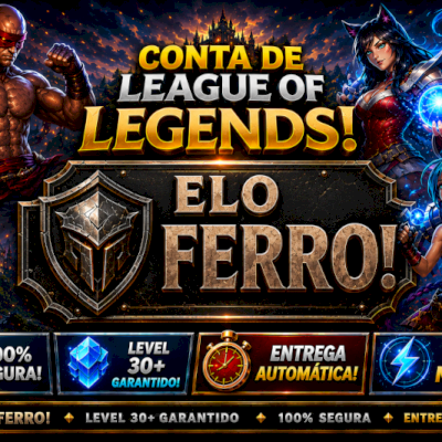 [ENTREGA AUTOMÁTICA] LOL FERRO, 17 SKINS, 2 LENDÁRIAS, 12K EA, LEVEL 40