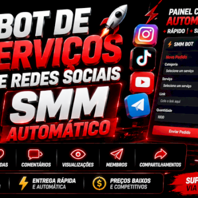 Bot de Serviços de Redes Sociais SMM AUTOMÁTICO