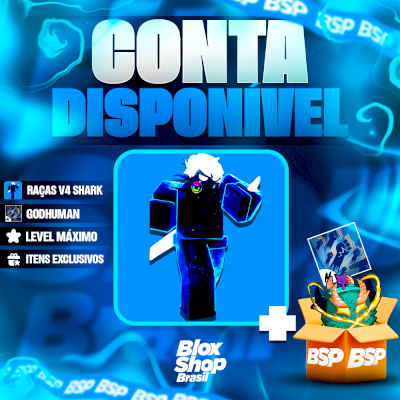 CONTA BLOX FRUITS > 🦈RAÇA V4 SHARK + 👊GODHUMAN + LEVEL MÁXIMO