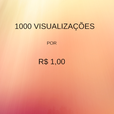 1000 VISUALIZAÇÕES PARA REELS POR 1,00