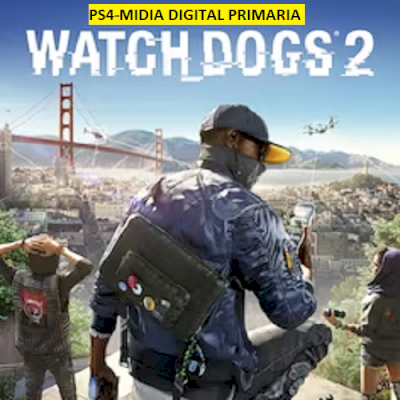 WATCH DOGS 2 PS4 EM MIDIA DIGITAL PRIMARIA