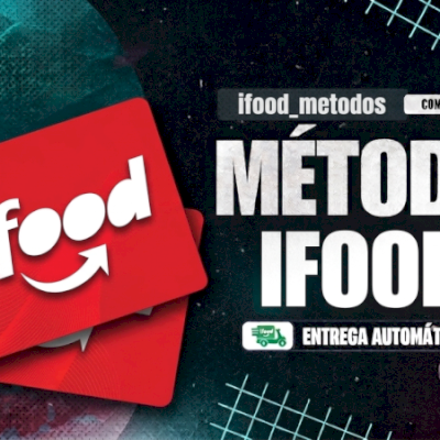 MÉTODO IFOOD ILIMITADO - COMIDAS ATÉ R$ 50 GRÁTIS!