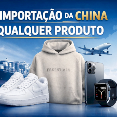 Importação da China — Qualquer Produto!
