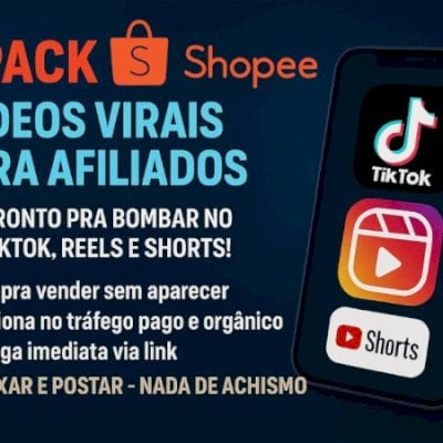 PACK SHOPEE – VÍDEOS VIRAIS PARA AFILIADOS