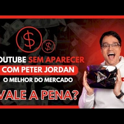 Curso YouTube Sem Aparecer – Peter Jordan