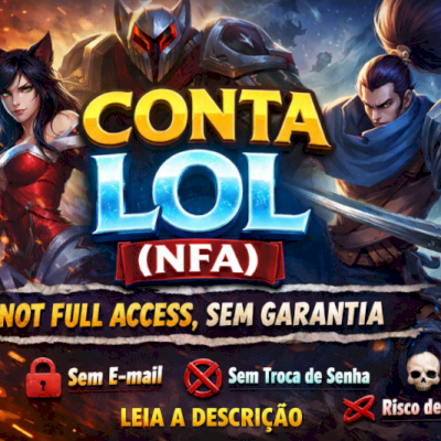 Contas do LOL NFA // LVL 30+ (IDEAL PARA TESTES) – LEIA A DESCRIÇÃO