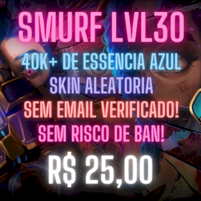 [BR] CONTAS SMURF LVL 30 ANTI-BAN, ENVIO IMEDIATO!