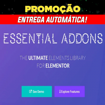 Essential Addons Pro v5.8.9 - O SEGREDO DOS MELHORES SITES! Entrega automática!