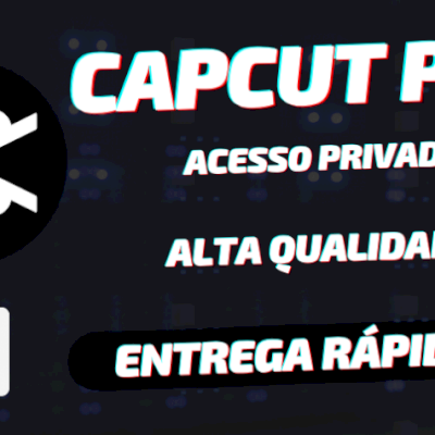 CAPCUT PRO + ENTREGA RÁPIDA + ACESSO PRIVADO