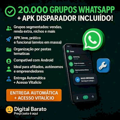 🚀🤖📩💻📳✅20.000 Grupos De WhatsApp + APP Disparador P/ Divulgações Em Massa
