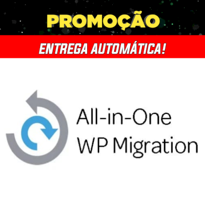 All In One Migration Unlimited v2.58 - PROMOÇÃO + Entrega Automática!