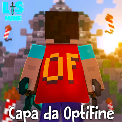 Capa Optifine Customizável (e-mail + Senha) entrega imediata