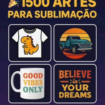 PACK COM +1500 ARTES PARA SUBLIMAÇÃO Barato demais aproveite !!