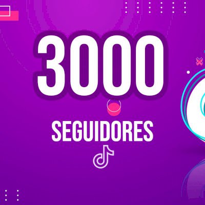 Comprar Seguidores TikTok 3000 - Automação de Seguidores
