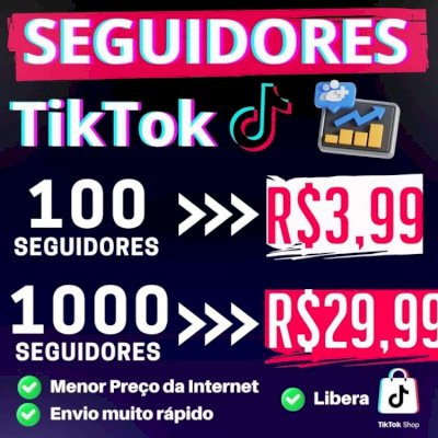 👑 [O MAIS VENDIDO] 100 SEGUIDORES NO TIKTOK POR R$3,99 | COMPRA SEGURA E RÁPIDA