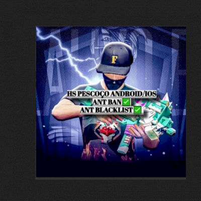 HS PESCOÇO PARA IOS/ANDROID ant ban✅ant black list✅