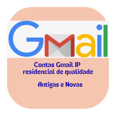 Contas Gmail de qualidade antigas e novas ip residencial