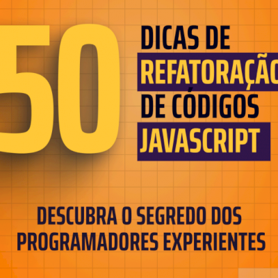 50 Dicas de Refatoração de códigos Javascript em PDF