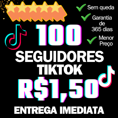 👑 100 SEGUIDORES TIKTOK R$1,50 | ✨️ MELHOR QUALIDADE DO MERCADO | 🏆 SEM QUEDA