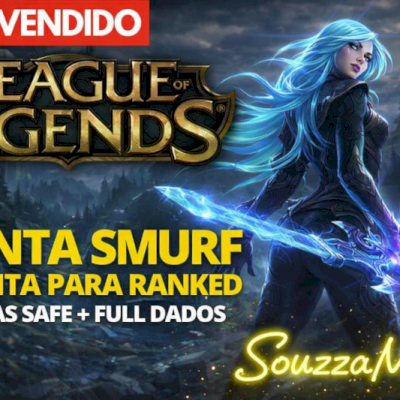 「👑」SMURF UNRANKED 100% LIVRE DE BANIMENTO - ACESSO TOTAL!!!