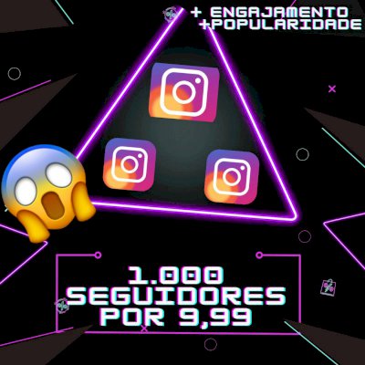 1k de seguidores mundiais por apenas 9,99