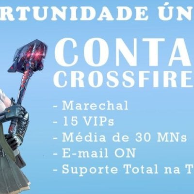 Oportunidade ÚNICA! Conta CrossFire Marechal | 16 VIPs | Média de 55MN + E-Mail