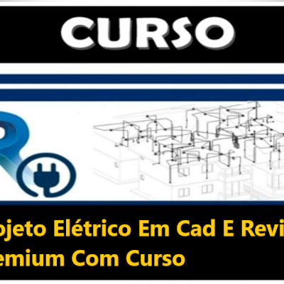 Projeto Elétrico Em Cad E Revit Premium C/Curs0