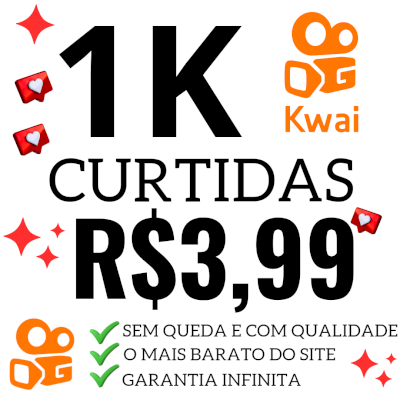 🥇 CURTIDAS BR NO KWAI 1K POR R$3,99 | ♻️ 365 DIAS DE GARANTIA | ✨️ SEM QUEDA