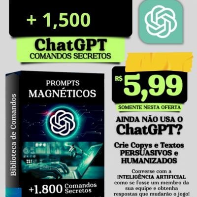 1500 Prompts de comandos Avançado ChatGPT - Outros  Prompts De Comandos Secretos