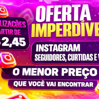 ATÉ 80% OFF⚡VISUALIZAÇÕES A PARTI DE R$2,45 INSTAGRAM (ENVIO IMEDIATO)