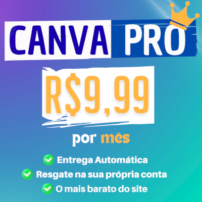 👑 CANVA PRO POR R$9,99 | ✅️ ENTREGA AUTOMÁTICA | ⭐️ O MAIS BARATO | 💎 MENSAL