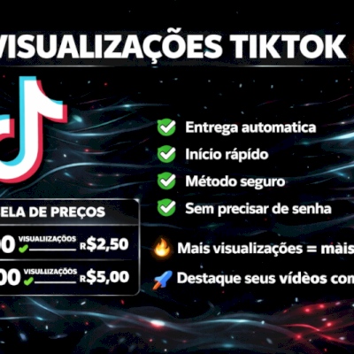 VISUALIZAÇÕES TIKTOK (PREÇO ACESSÍVEL)