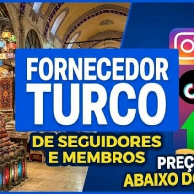 FORNECEDOR TURCO - MEMBROS E SEGUIDORES MUITOS BARATO PARA REVENDER!!