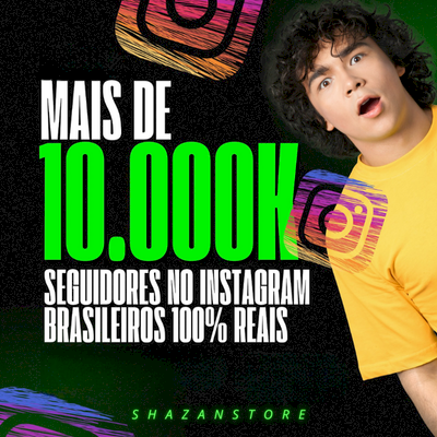 😱🇧🇷 SEGUIDORES BRASILEIROS INSTAGRAM - 10K PROMOÇÃO R$9,99 🇧🇷😱