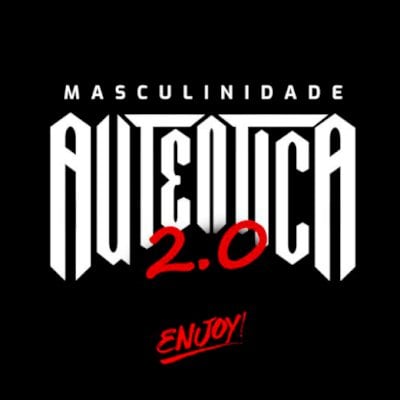 Masculinidade Autentica 2.0