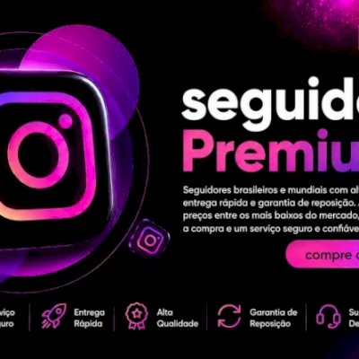 [Preços de Atacado] Seguidores Instagram Premium - Brasileiros e Mundiais -