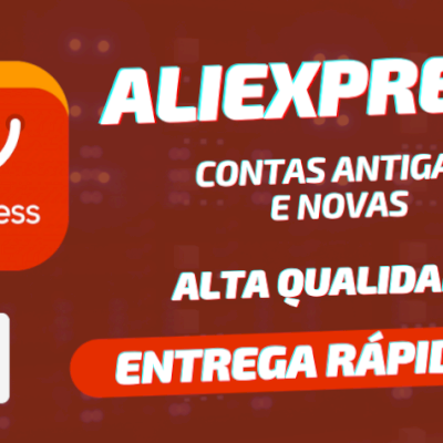 CONTAS ALIEXPRESS ANTIGAS E NOVAS + ENTREGA RÁPIDA