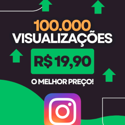 100.000 VISUALIZAÇÕES NO REELS - PROMO R$19,90